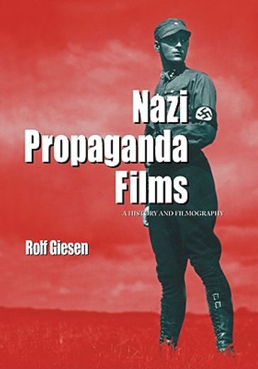 nazi propaganda films,a history and filmography