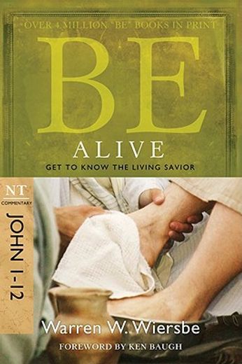 be alive,get to know the living savior;