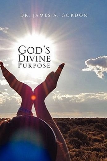 god´s divine purpose