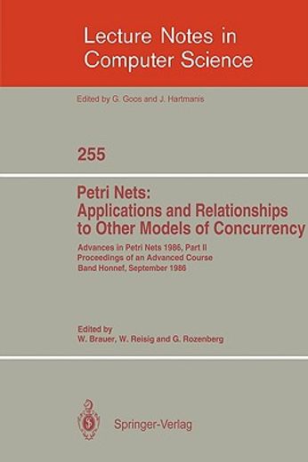 advances in petri nets 1986. proceedings of an advanced course, bad honnef, 8.-19. september 1986 (en Inglés)