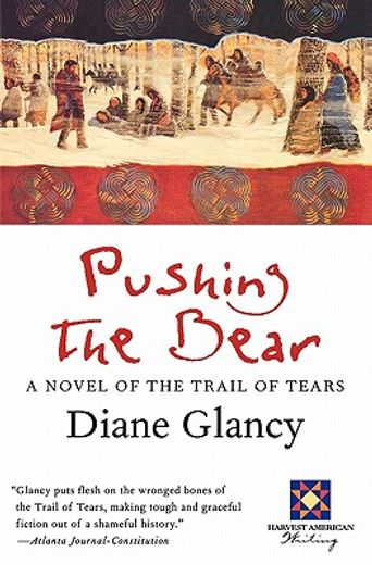 pushing the bear,a novel of the trail of tears