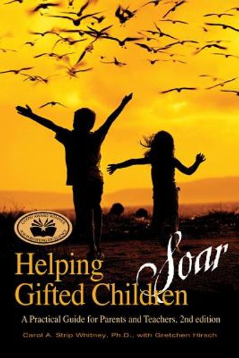 helping gifted children soar: a practical guide for parents and teachers (in English)