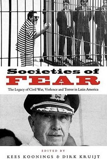 societies of fear: the legacy of civil war, violence and terror in latin america