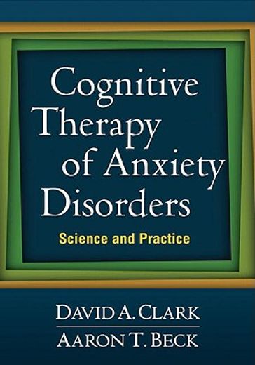 cognitive therapy of anxiety disorders,science and practice