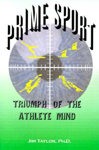 prime sport,triumph of the athlete mind (in English)