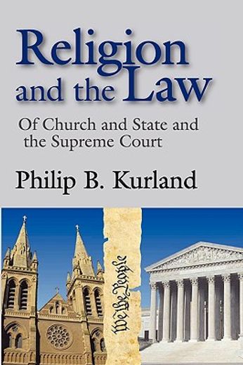 Religion and the Law: Of Church and State and the Supreme Court (en Inglés)