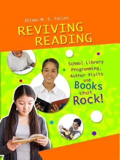 reviving reading,school library programming, author visits and books that rock!