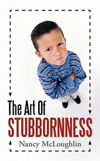 the art of stubbornness