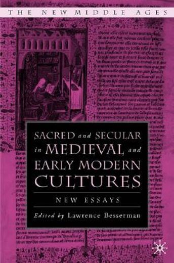 sacred and secular in medieval and early modern cultures,new essays