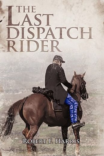 the last dispatch rider