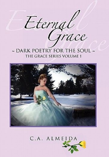 eternal grace,dark poetry for the soul