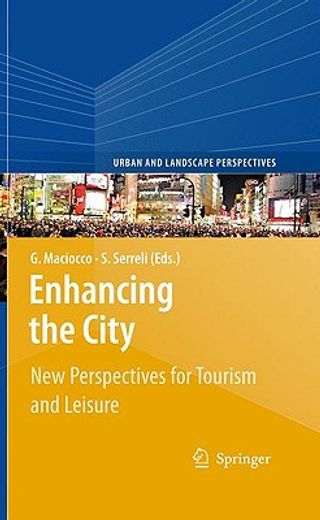enhancing the city,new perspectives for tourism and leisure