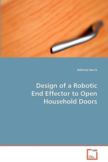 design of a robotic end effector to open household doors