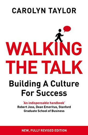Walking the Talk: Building a Culture for Success (en Inglés)