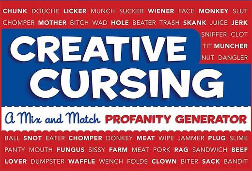 creative cursing,a mix ´n´ match profanity generator (in English)