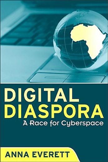 digital diaspora,a race for cyberspace