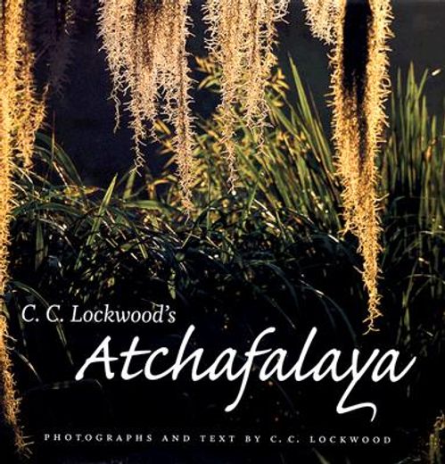 c. c. lockwood´s atchafalaya (en Inglés)