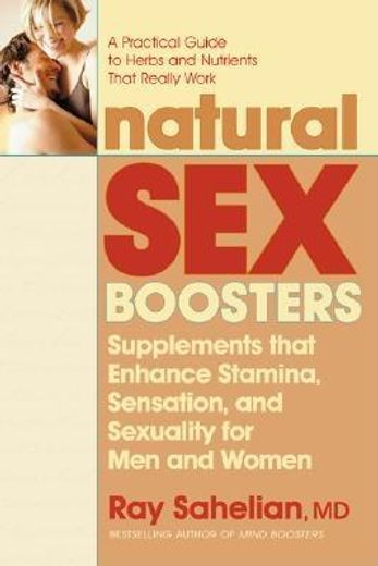 natural sex boosters,supplements that enhance stamina, sensation, and sexuality for men and women