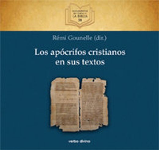 Los apócrifos cristianos en sus textos (Documentos en torno a la Biblia) (in Spanish)