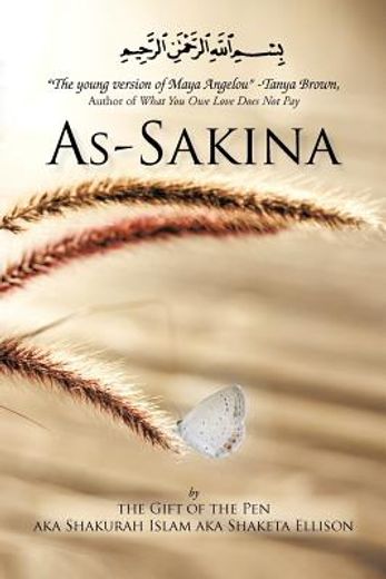 as-sakina,calmness, tranquility and reassurance inspired by the qu´ran and the sunnah with words from the hear (in English)