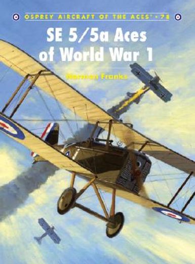 SE 5/5a Aces of World War I (en Inglés)