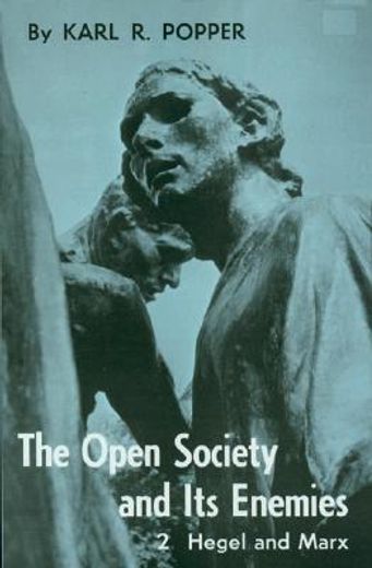 the open society and its enemies,the high tide of prophecy : hegel, marx, and the aftermath