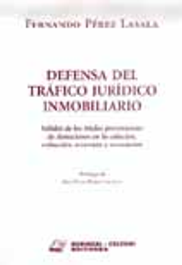 Defensa Del Trafico Juridico Inmobiliario (in Spanish)
