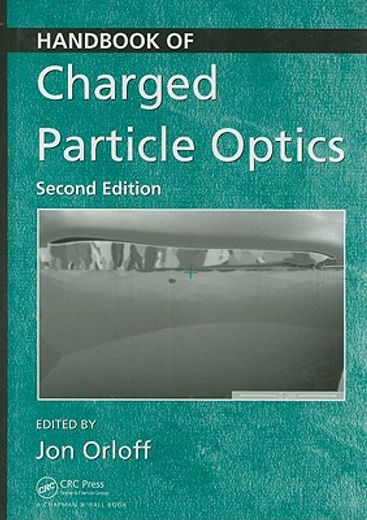Handbook of Charged Particle Optics (en Inglés)