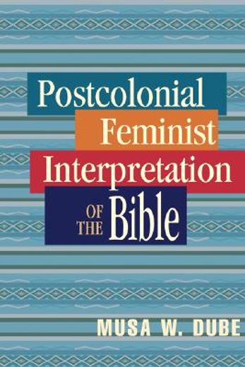 postcolonial feminist interpretation of the bible (en Inglés)