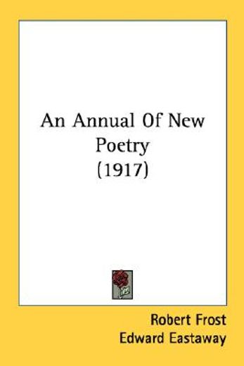 an annual of new poetry (in English)