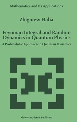 feynman integral and random dynamics in quantum physics (in English)