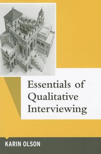 Essentials of Qualitative Interviewing (en Inglés)