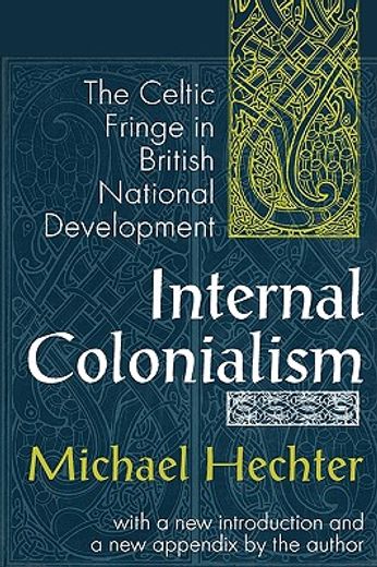 internal colonialism,the celtic fringe in british national development