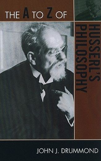 the a to z of husserl´s philosophy