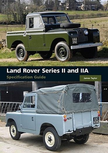 land rover series ii and iia,specification guide