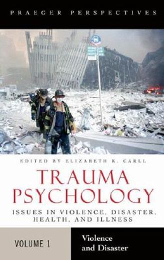 trauma psychology,issues in violence, disaster, health, and illness