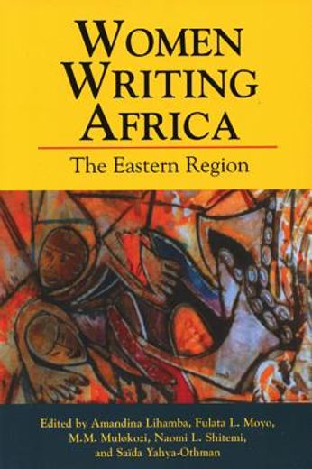Women Writing Africa: The Eastern Region (en Inglés)