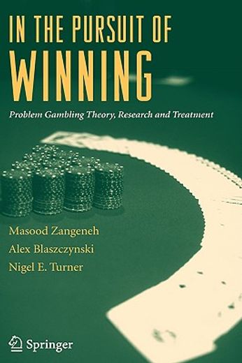 in the pursuit of winning,problem gambling theory, research and treatment