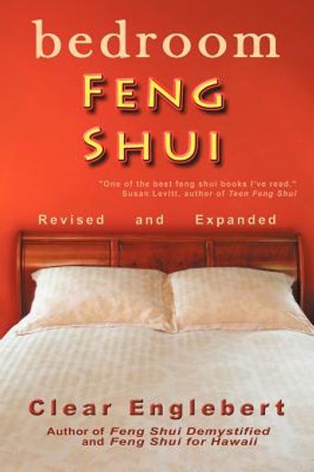 bedroom feng shui: revised edition
