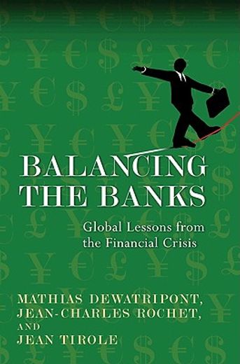 balancing the banks,global lessons from the financial crisis