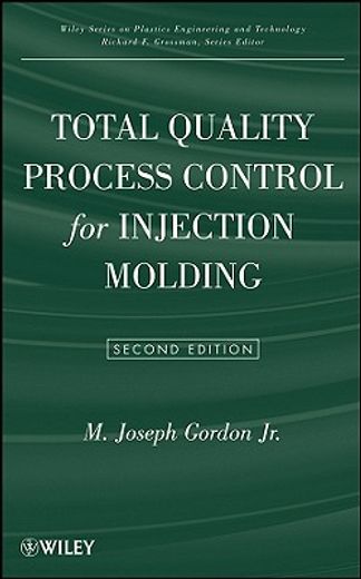 total quality process control for injection molding