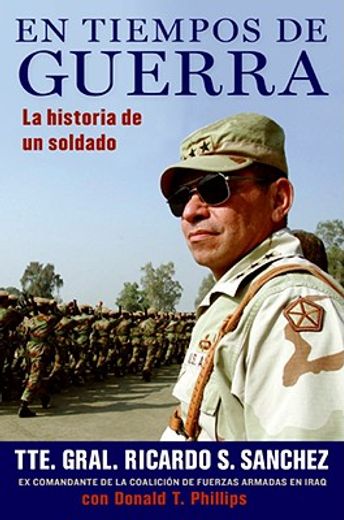 en tiempos de guerra/ in war time,la historia de un soldado/ the story of a soldier