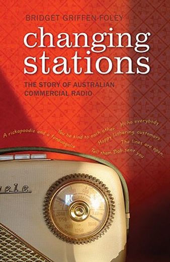 changing stations,the story of australian commercial radio