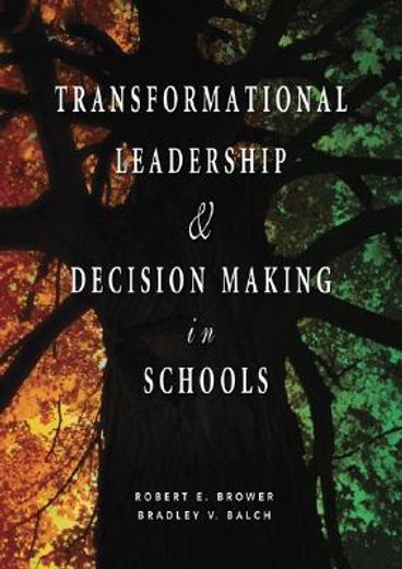 transformational leadership & decision-making in schools
