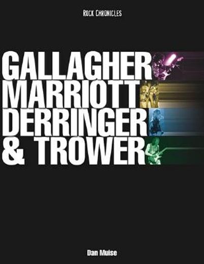 gallagher, marriott, derringer & trower,their lives and music