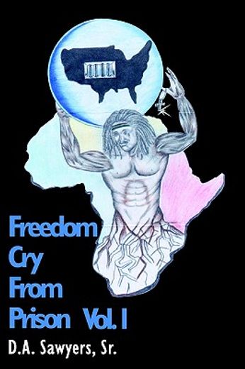 freedom cry from prison