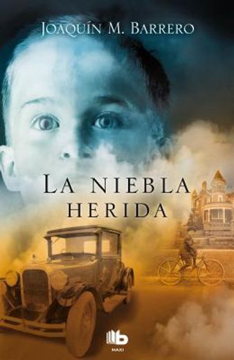 LA NIEBLA HERIDA (B DE BOLSILLO MAXI) (in Spanish)