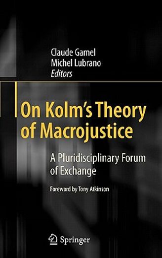 macrojustice,a pluridisciplinary evaluation of kolm´s theory