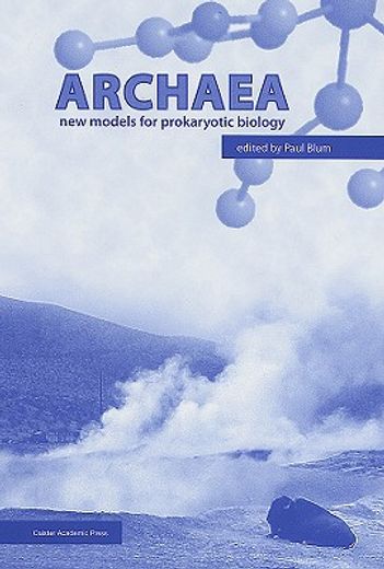 archaea,new models for prokaryotic biology