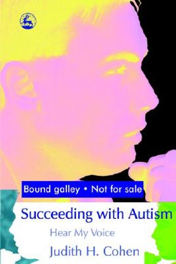 Succeeding with Autism: Hear My Voice (in English)